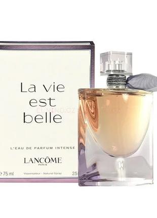 Lancome La Vie Est Belle Intense парфумована вода 75 ml. (Ланк...