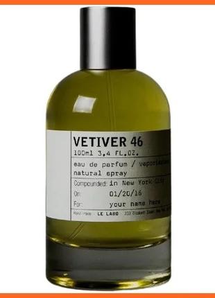 Ле Лабо Ветивер 46 - Le Labo Vetiver 46 парфюмированная вода 1...