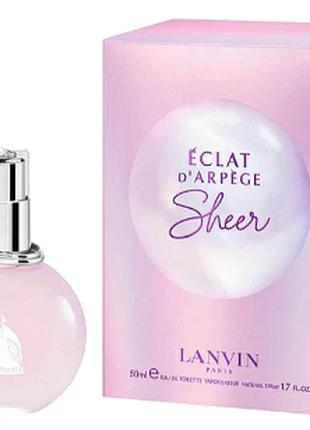 Lanvin ECLAT D'ARPEGE SHEER Туалетная вода 50 мл спрей Примята...