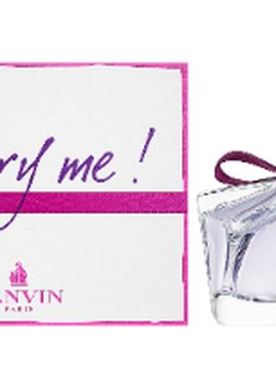 LANVIN MARRY ME Парфумована вода 30 мл спрей