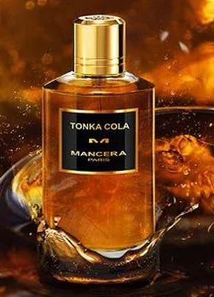 MANCERA TONKA COLA Парфюмированная вода 120 мл спрей