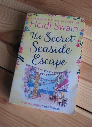 Книга на английском языке "the secret seaside escape" heidi swain
