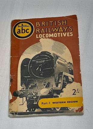 Книга на англ. abc british railways locomotives , part 1 weste...