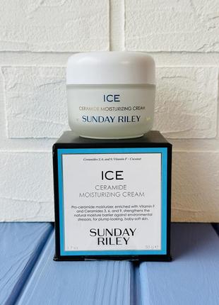 Sunday riley ice ceramide moisturizing cream увлажняющий крем ...