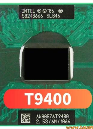 Процессор Intel Core 2 Duo T9400 SLB46 або SLGE5 2.53GHz 6M 35...