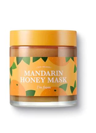 Маска з мандаринового меду I’m From Mandarin Honey Mask 120 гр