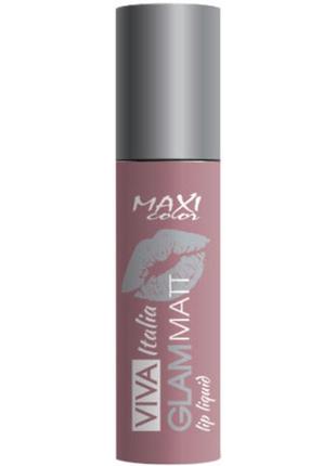 Помада для губ maxi color viva italia glam matt lip liquid 01 ...