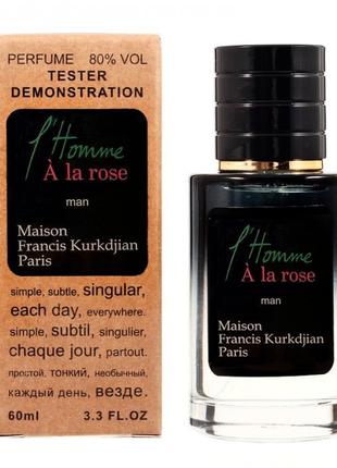 Тестер Maison Francis Kurkdjian L`Homme A La Rose - Selective ...
