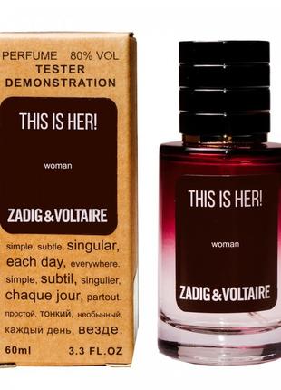 Тестер Zadig&Voltaire; This is Her - Selective Tester 60ml