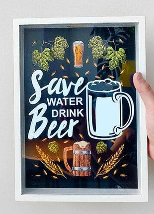 Копилка для пивных пробок save water drink beer