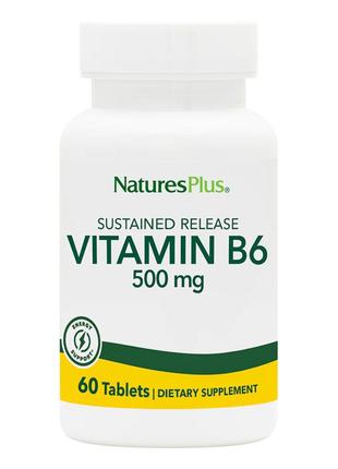 Витамин В6 500 мг, Vitamin B6, Natures Plus, 60 Таблеток