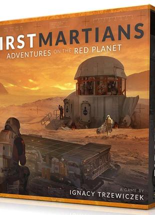 Настольная игра First Martians: Adventures on the Red Planet /...