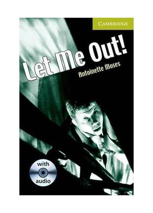 Книга Cambridge University Press CER Starter Let Me Out! with ...
