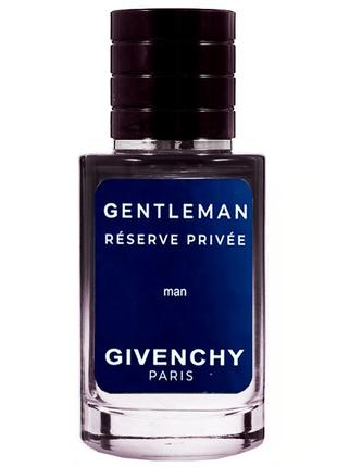 Givenchy Gentleman Eau De Parfum Reserve Privee TESTER LUX муж...