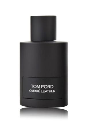 Парфумована вода унісекс Tom Ford Ombre Leather 100 мл (Origin...