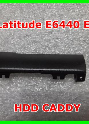HDD Caddy / крышка / заглушка жесткого диска для Dell E6540 E6440