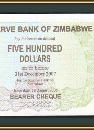 Зимбабве 500 долларов 2006 (2007) P-43 UNC №308
