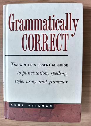 Книга Grammatically Correct : the Writer's Guide to Punctuatio...