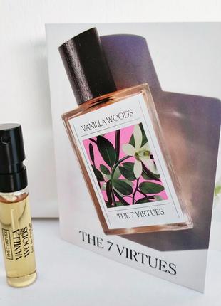 Vanilla Woods The 7 Virtues пробник парфюмированной воды Унисе...