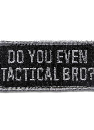 Нашивка 5.11 Tactical Tactical Bro Patch