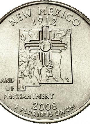 США ¼ доллара, 2008 Квотер штата Нью-Мексико №1825