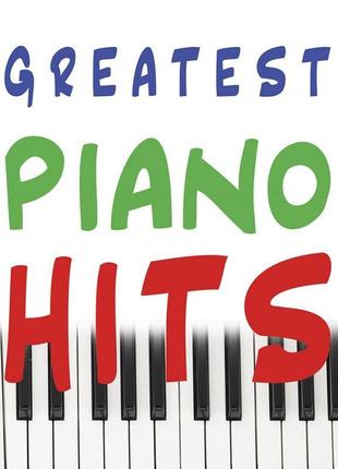 Музична Україна Ноти для фортепіано Greatest piano hits (уп. Г...