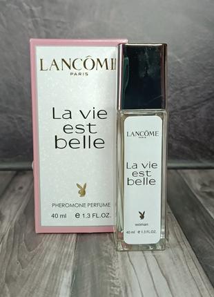 Парфюм женский Lаncome La Vie Est Belle Pheromone Parfum (Ланк...