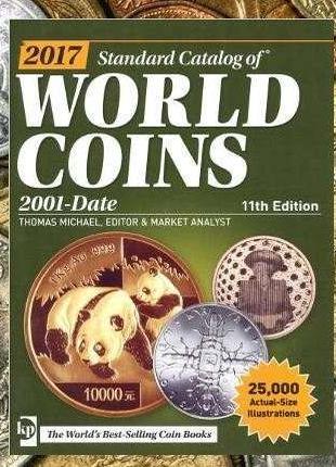Каталог монет світу Краузе 2001 - 2017 роки 11 видання 2017рік...