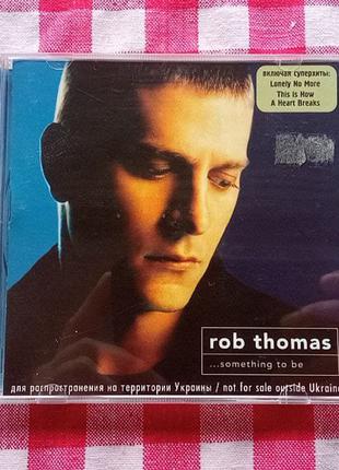 CD Rob Thomas ‎– ...Something To Be (2005)