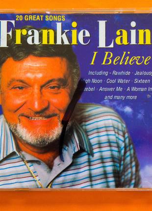 Музыкальный CD диск. FRANKIE LAINE - I BELIEVE